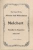 The Story Of The Johann And Wilhelmine Melchert Family In America 1853-1987