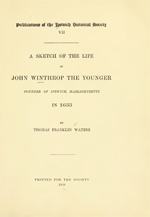 Winthrop, Gov John Jr- Sketch of John Winthrop the Younger (PDF)